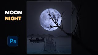 Beautiful Moon Night Matte Painting in Photoshop