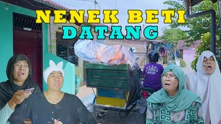 TIBA TIBA NENEK BETI DATANG