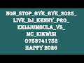 Non Stop Bye Bye 2025 Live Dj Kenny Pro Ekijjumbula Vs Mc Kikwisi 0753741753 Summit Bulenga