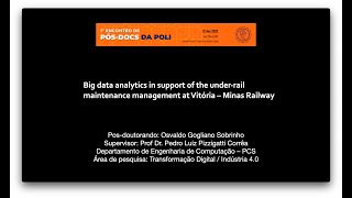 Big data analytics in support of the under-rail maintenance management at Vitória – Minas Railway