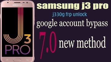 Samsung J3 Pro SM-J330G ,Google Account Bypass 7.0, New Method
