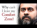 Why cant i leave my comfort zone  acharya prashant 2015