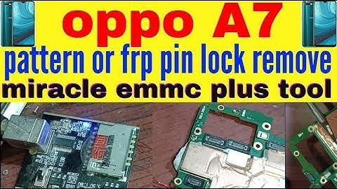 Oppo A7 CPH 1901 Unlock Password With MK EMMC 2020