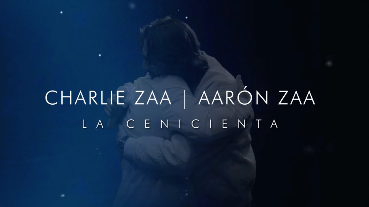 Charlie Zaa, Aaron Zaa - La Cenicienta (Lyric Video) Charlie Zaa, Aaron Zaa - La Cenicienta (Lyric Video)