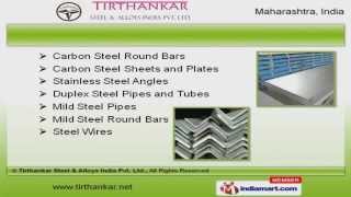 Steel & Allied Metal Profiles and Fittings by Tirthankar Steel & Alloys India Pvt Ltd, Mumbai