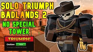 SOLO Badlands 2 Triumph NO SPECIAL TOWER - Full Guide | TDS Tower Defense Simulator screenshot 3
