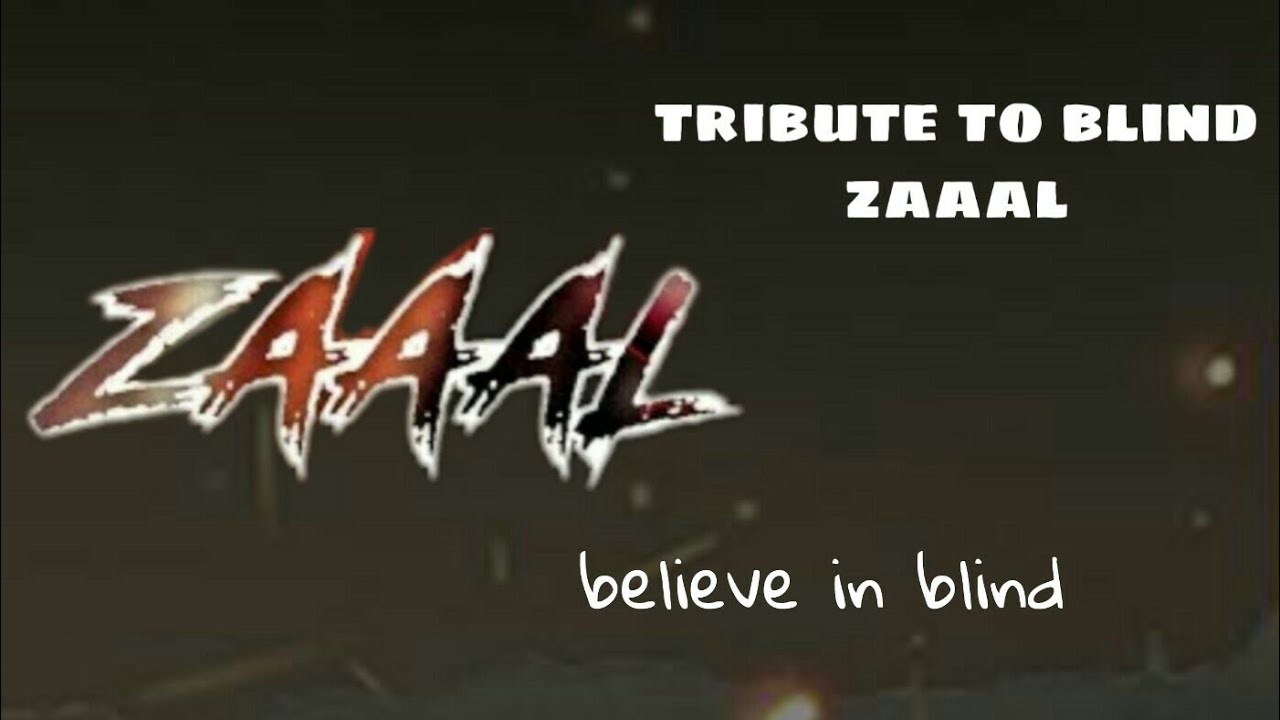 A tribute to blind zaal