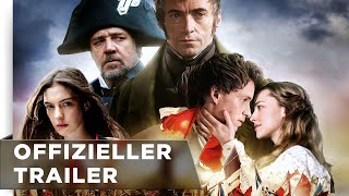 LES MISÉRABLES | Offizieller Trailer deutsch/german HD