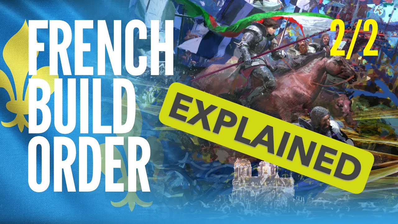 New Player Guide to French in AoE4: Explanation (2/2)