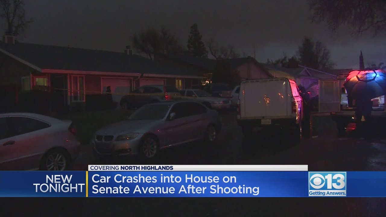 Car crashes into house after North highlands shooting YouTube