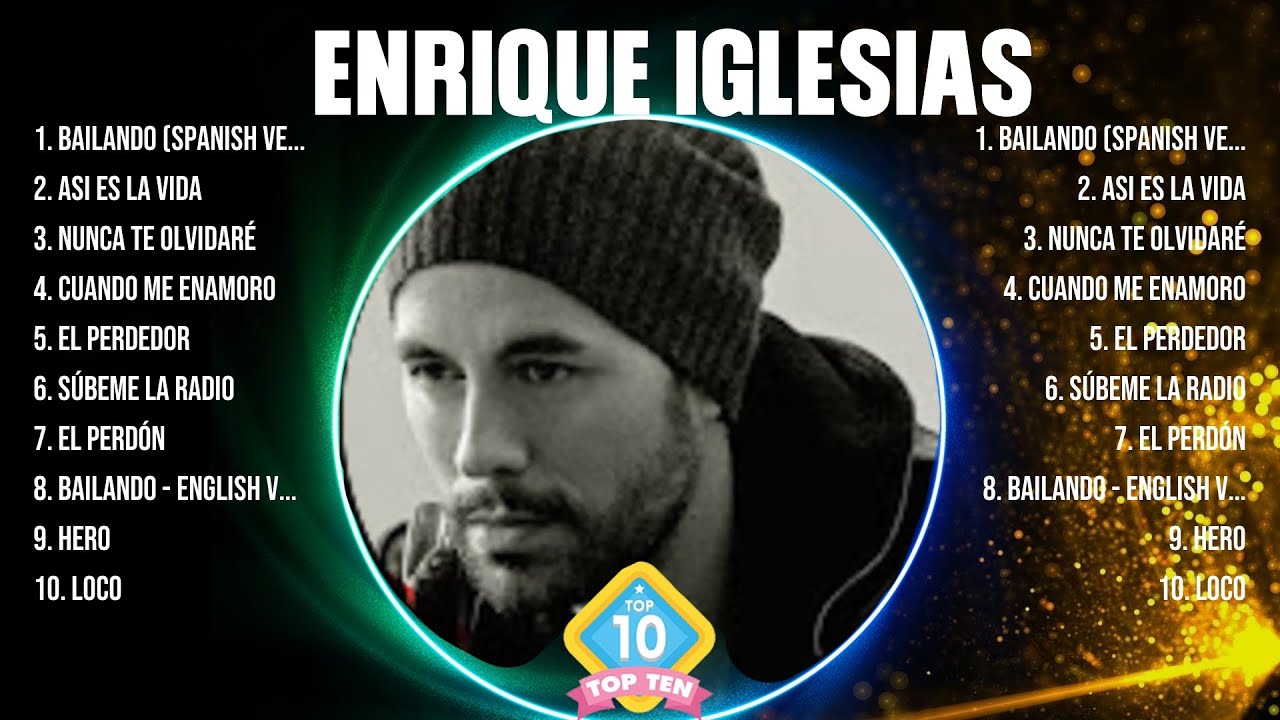Enrique Iglesias Best Old Songs Of All Time Golden Oldies Greatest Hits 50s 60s 70s YouTube