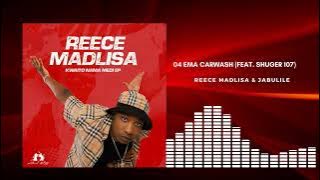 Reece Madlisa & Jabulile –Ema CarWash (feat. Shuger 107)