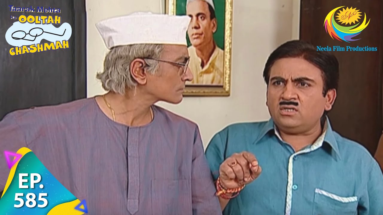 Taarak Mehta Ka Ooltah Chashmah   Episode 585   Full Episode