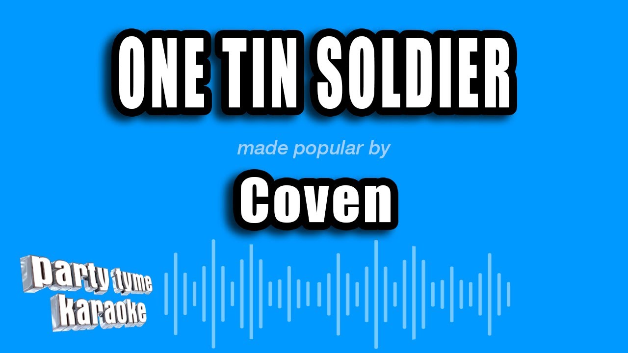 Coven - One Tin Soldier (Karaoke Version)