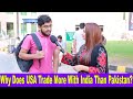 Why Does USA Trade More with INDIA Than PAKISTAN ??? | Pakistani Public Reaction | Sana Amjad