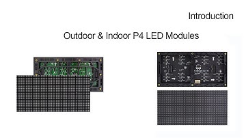 Introduction of Indoor and Outdoor Pixel Pitch P4 LED modules#leddisplay #ledmodule