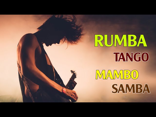 RUMBA / TANGO / MAMBO/ SAMBA 2021 | Most Relaxing Spanish Guitar Music Ever - Best Guitar Music Hits class=