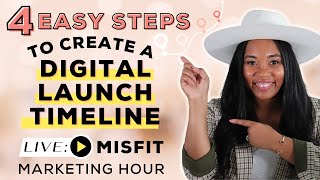 4 Easy Steps To Create A Digital Launch Timeline