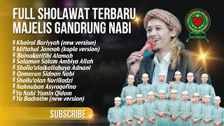 FULL SHOLAWAT ENAK DI DENGAR MAJELIS GANDRUNG NABI TERBARU 2025 (FULL BASS)