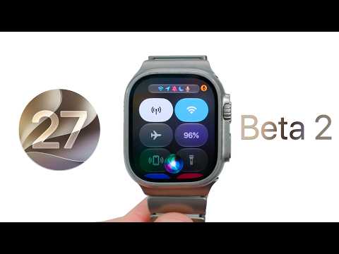 watchOS 27 Beta 2 is Out! - What's New?