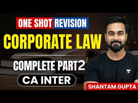 CA Inter LAW Complete Revision l CA Shantam Gupta l SEP'26 l Part 2