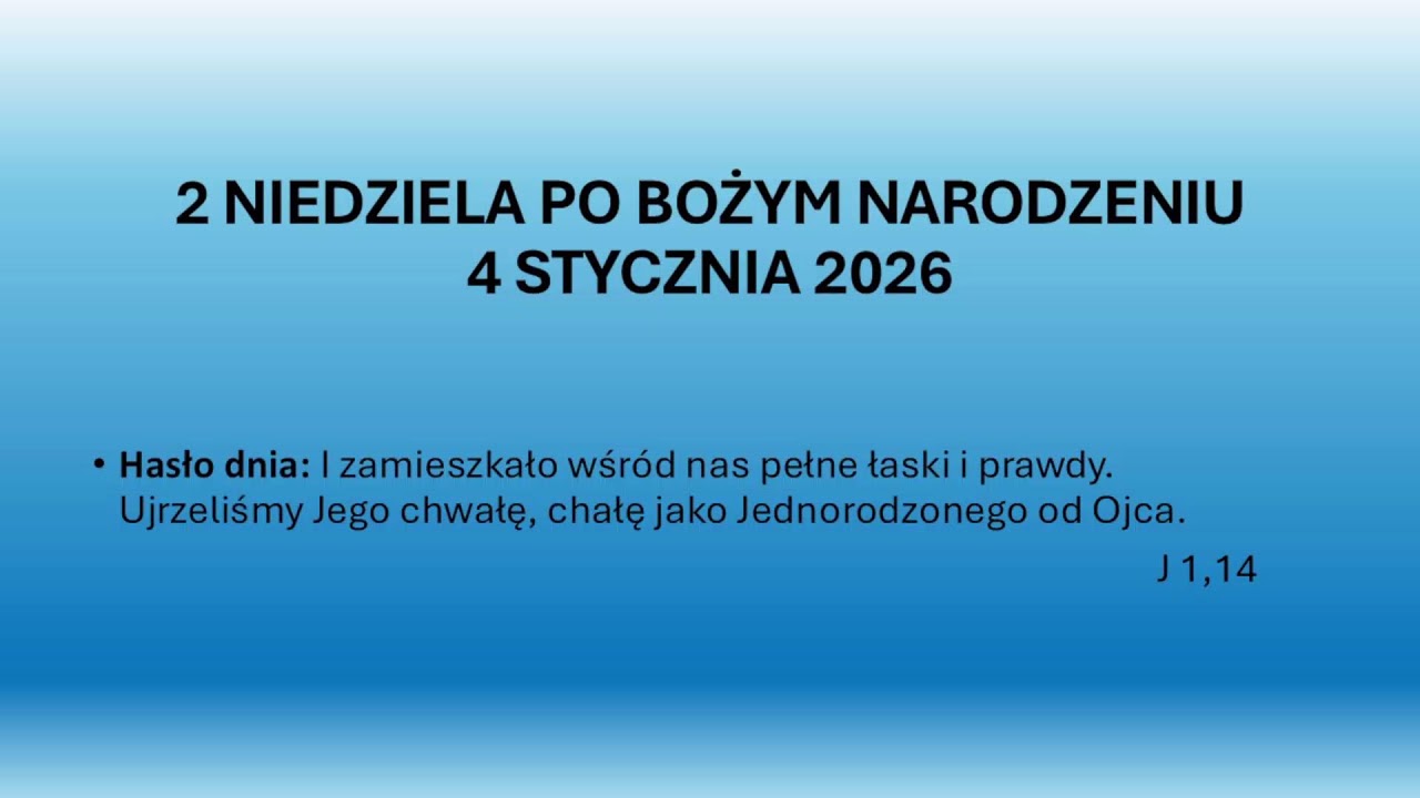 PARAFIA E-A CIESZYN KOŚCIÓŁ JEZUSOWY- 2 NIEDZIELA PO NARODZENIU PAŃSKIM - 4.1.2026/1800