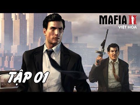 Video Mafia II Việt Hóa #1 | Thời niên thiếu của Vito... - youtube