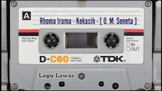 Rhoma Irama - Kekasih - [ O. M. Soneta ]