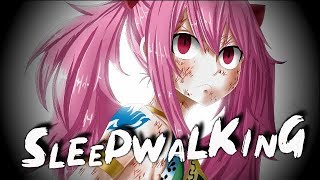 Nightcore - Sleepwalking Nv