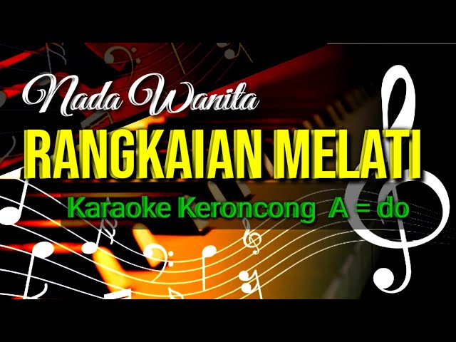 RANGKAIAN MELATI , KARAOKE KERONCONG class=