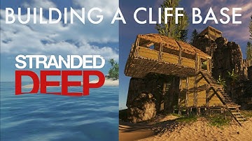 Stranded Deep PS4 Building a Cliff Base