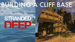 Stranded Deep Ps4 Building A Cliff Base