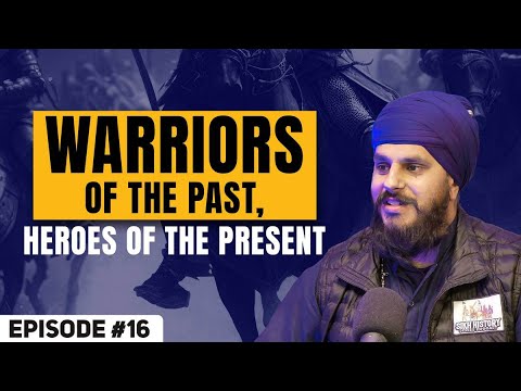 #16 Unveiling Sikh Heroes: Bhai Maan Singh's Insight into Sikh History