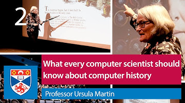 Alan Turing, Grace Hopper, and the history of getting things right | Ursula Martin (Lecture 2)