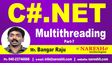 Multithreading in C# NET Part 7 | C#.NET Tutorial | Mr. Bangar Raju