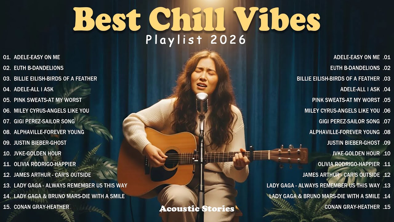 Best Chill Vibes Playlist 2026 💗🎧 | Top Spotifiy Love Song | Billie Eilish, Pink Sweat$, Adele