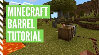 How To Make A BARREL In Minecraft & Use It (Tutorial)