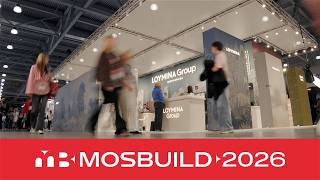 MosBuild 2026: видеоотчёт о выставке и интервью с гостями стенда LOYMINA Group