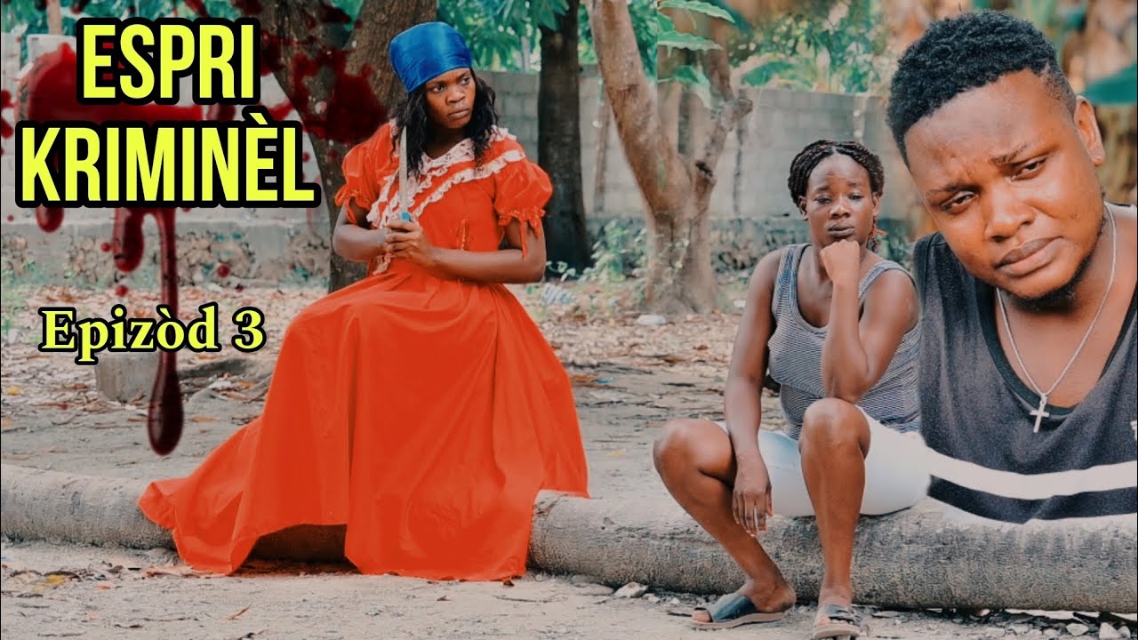 ESPRI KRIMINÈL EPIZÒD 3/ Erzulie kriminèl vin fè Vanessa konnen li kanpe avèl juskobou pral gen zen
