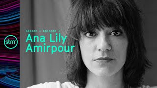 STRRR S1 E1 - Ana Lily Amirpour - Intro