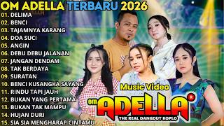 Om Adella  Album Terbaru 2026  Tasya Rosmala  Difarina Indra  Nurma Paejah