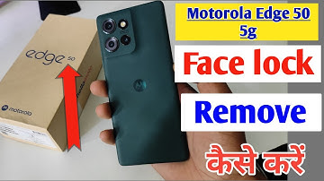 Motorola edge 50 5g mobile me face lock kaise hataye / face lock remove in Moto edge 50 5g