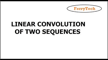 Linear Convolution of Two Sequences using MATLAB