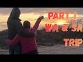 Part 1 of our WA to SA trip