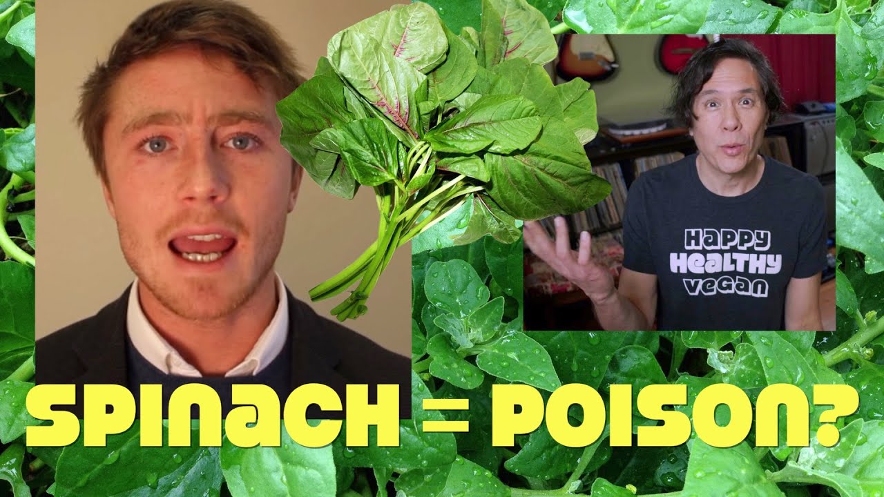 Vegans Eat Too Many Oxalates: Spinach is Poison - Fact or Myth?