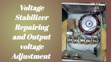 Voltage Stabilizer Repairing and output Voltage Adjustment