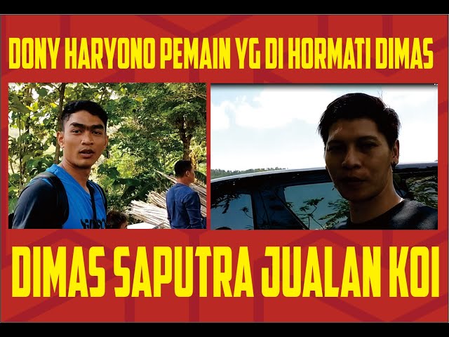 KARENA S4N64R MAINNYA, DIMAS SAPUTRA HORMAT KE DONY HARYONO...!!! class=