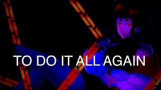 To Do It All Again