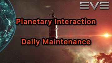 [Eve Online] Planetary Interaction - Daily Maintenance - Passive ISK generation
