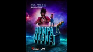 Mr. Killa - Bend Down (Bumper Magnet Riddim)
